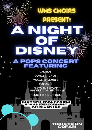 WHS Choirs Present: A Night of Disney flyer